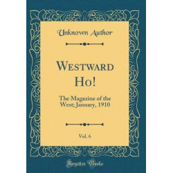 Westward Ho!, Vol. 6