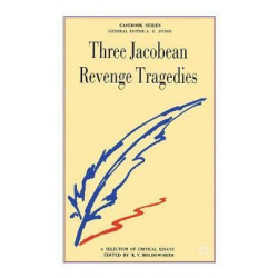 Three Jacobean Revenge Tragedies