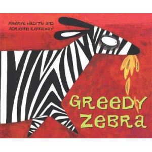 African Animal Tales: Greedy Zebra