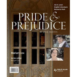 AS/A-Level English Literature: AS/A-Level English Literature: Pride & Prejudice Teacher Resource Pack (+CD) Teacher Resource Pack