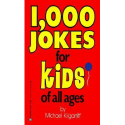 1000 Jokes For Kids Of All Ages