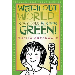 Watch Out, World--Rosy Cole Is Going Green!