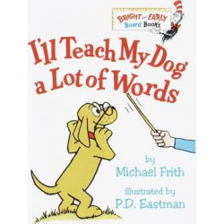 I'LL Teach My Dog a Lot of Words