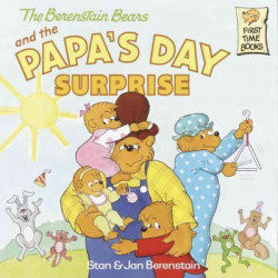 Berenstain Bears And The Papa's Day Surprise