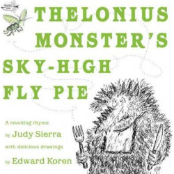 Thelonius Monster's Sky-High Fly Pie