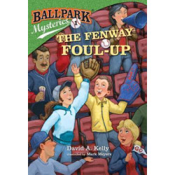 Ballpark Mysteries #1: The Fenway Foul-Up