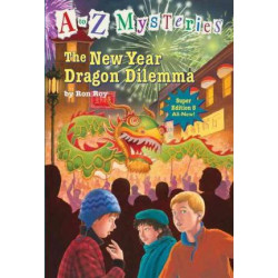 A to Z Mysteries Super Edition #5: The New Year Dragon Dilemma