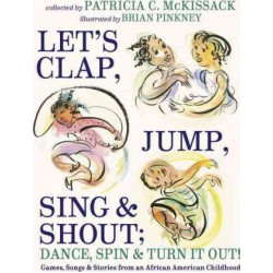 Let's Clap, Jump, Sing & Shout; Dance, Spin & Turn It Out!