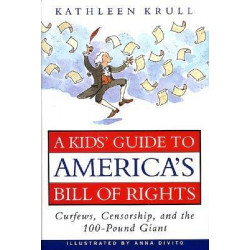 A Kids' Guide to America's Bill of Rights