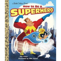 How to be a Superhero
