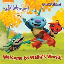 Welcome to Wally's World! (Wallykazam!)