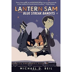 Lantern Sam and the Blue Streak Bandits