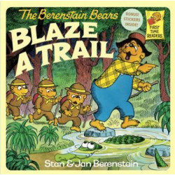 Berenstain Bears Blaze A Trail