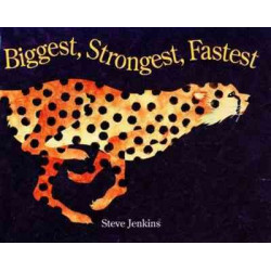 Biggest, Strongest, Fastest