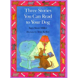 Three Stories You Can Read to Your Dog