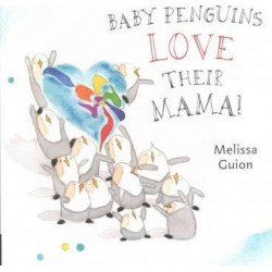 Baby Penguins Love Their Mama