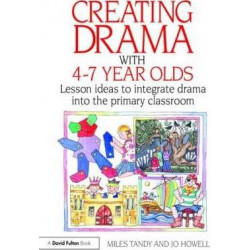 Creating Drama with 4-7 Year Olds