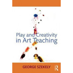 Play and Creativity in Art Teaching