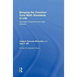 Bringing the Common Core Math Standards to Life