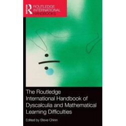 The Routledge International Handbook of Dyscalculia and Mathematical Learning Difficulties