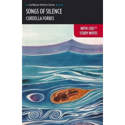 CWS: Songs of Silence with CSEC Study Notes (Heinemann)