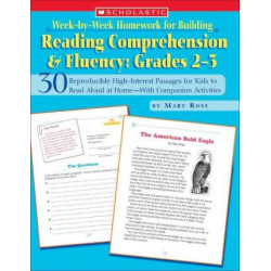 Week-By-Week Homework for Building Reading Comprehension & Fluency: Grades 2-3