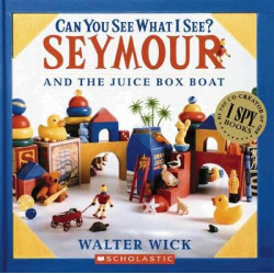 Can You See What I See? Seymour and the Juice Box Boat
