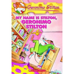 Geronimo Stilton: #19 My Name is Stilton, Geronimo Stilton