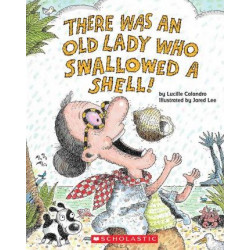 There Was an Old Lady Who Swallowed a Shell