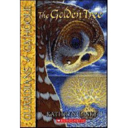 Guardians of Ga'Hoole: #12 Golden Tree