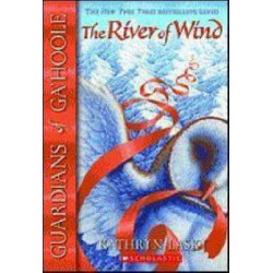 Guardians of Ga'Hoole: #13 River of Wind