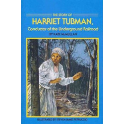 The Story of Harriet Tubman