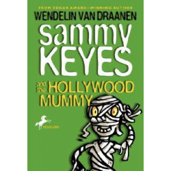 Sammy Keyes and the Hollywood Mummy