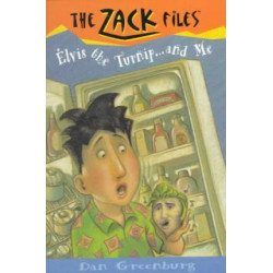 Zack Files 14: Elvis, the Turnip, and Me