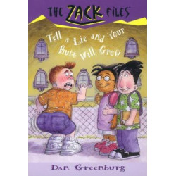 Zack Files 28: Tell a Lie and Your Butt Will Grow