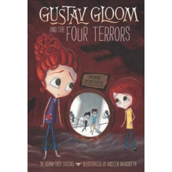 Gustav Gloom and the Four Terrors
