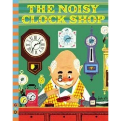 The Noisy Clock Shop