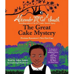 The Great Cake Mystery: Precious Ramotswe's Very First Case
