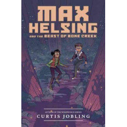 Max Helsing and the Beast of Bone Creek