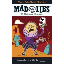 Much Ado About Mad Libs