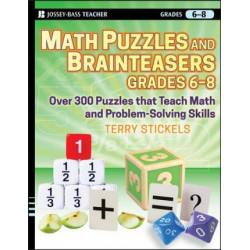 Math Puzzles and Brainteasers, Grades 6-8