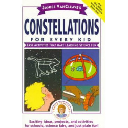 Janice VanCleave's Constellations for Every Kid