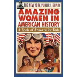 The New York Public Library Amazing Women in American History