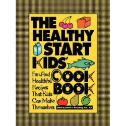 The Healthy Start Kids Cookbook