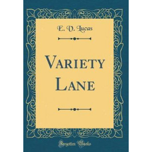 Variety Lane (Classic Reprint)