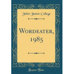 Wordeater, 1985 (Classic Reprint)