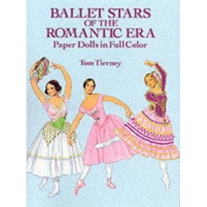 Ballet Stars of the Romantic Era Paper Dolls