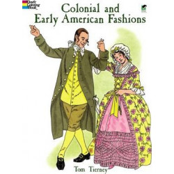 Colonial and Early American Fashion Colouring Book