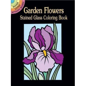 Garden Flowers Stained Glass Coloring Book