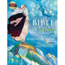 The Illustrated Bible Story Book - Old Testament
